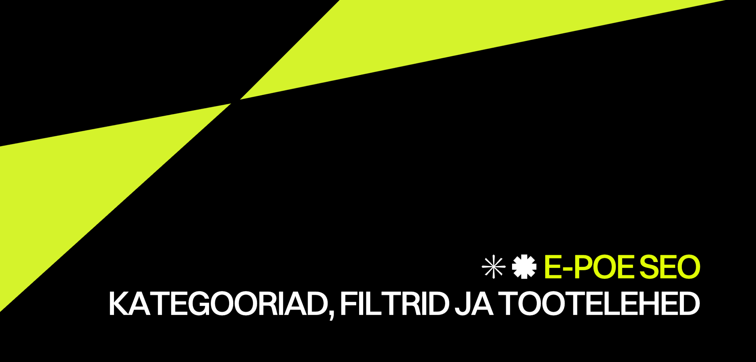 E-poe SEO – kategooriad, filtrid ja tootelehed