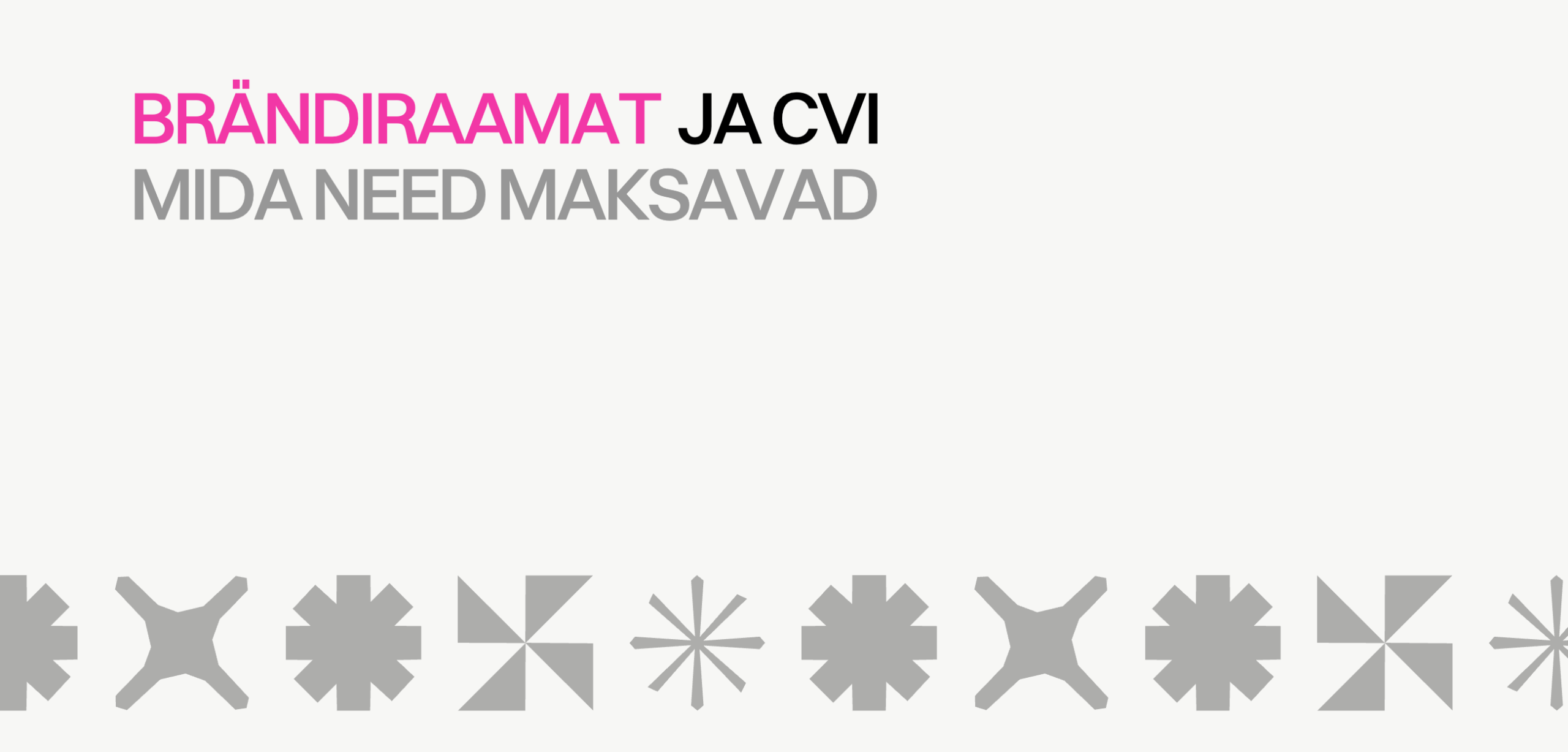Brändiraamat ja CVI, mida need sisaldavad ja mis need maksavad