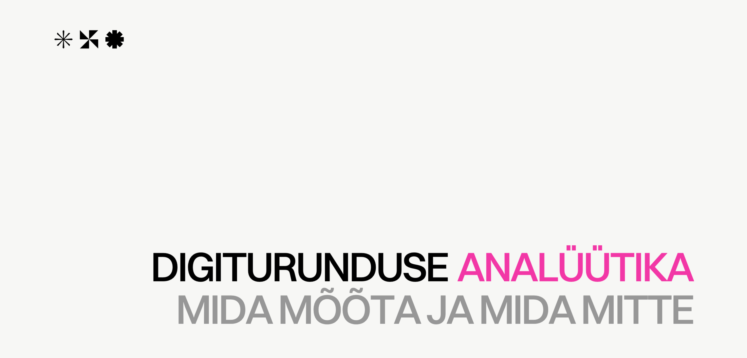 Digiturunduse analüütika ehk mida mõõta ja mida mitte