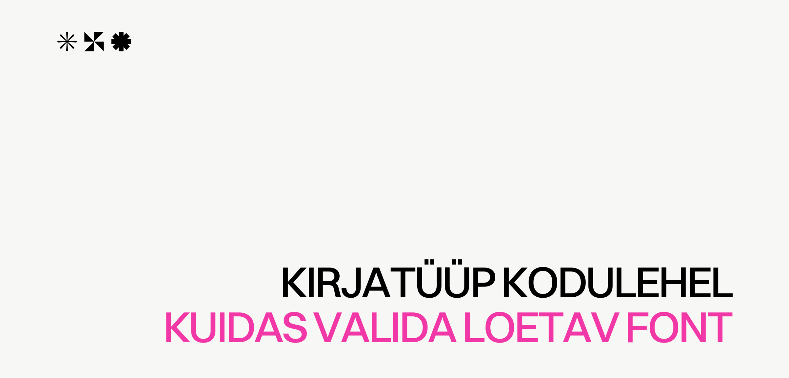 Kirjatüüp kodulehel ehk kuidas valida font, mis loeb hästi